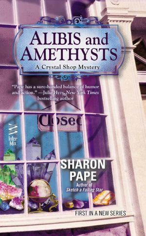 [A Crystal Shop Mystery 01] • Alibis and Amethysts